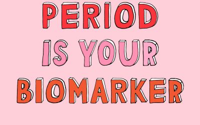 Why Our Periods Are A Biomarker