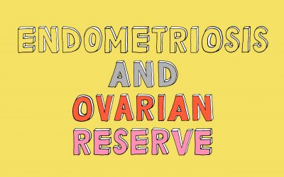 Endometriosis & Ovarian Reserve